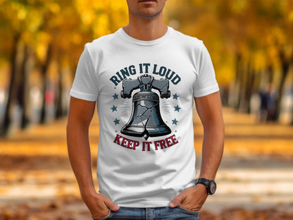 "Ring It Loud, Keep It Free" - Liberty Bell Patriot Tee