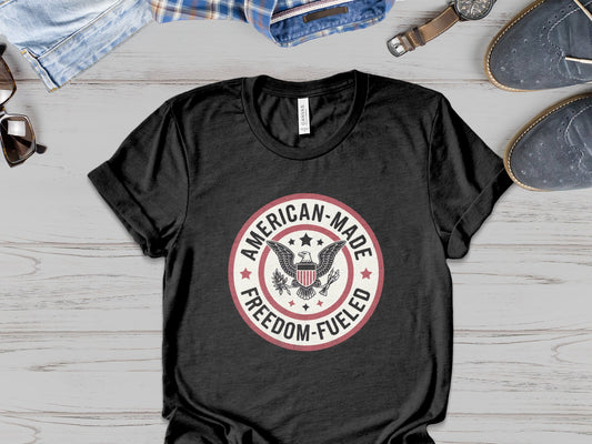 "American-Made, Freedom-Fueled" - Patriotic Tee