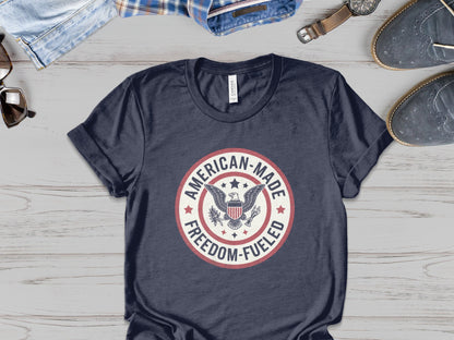 "American-Made, Freedom-Fueled" - Patriotic Tee