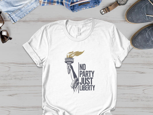 "No Party, Just Liberty" - Patriot Tee