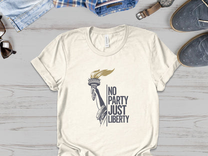 "No Party, Just Liberty" - Patriot Tee