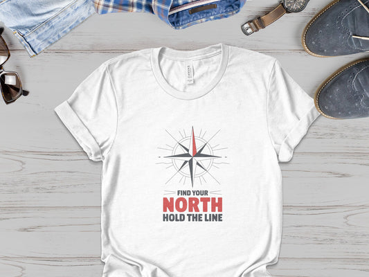 "Find Your North, Hold the Line" - Compass Patriot T-Shirt